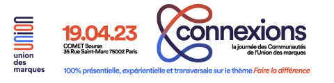 Connexions : La journée des Communautés de l'Union des marques