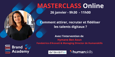 MASTERCLASS : Aravati - Comment attirer, recruter et fidéliser les talents digitaux ?